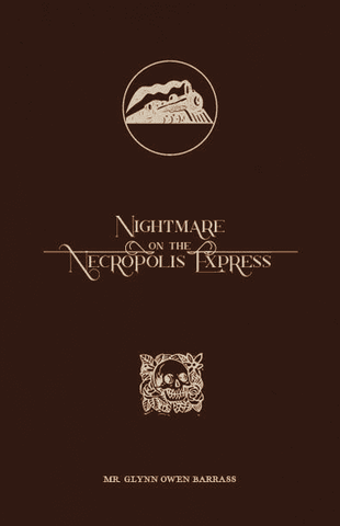 Call of Cthulhu Compatible: Nightmare on the Necropolis Express