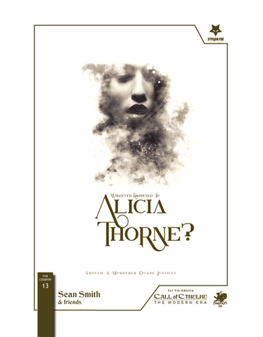 Call of Cthulhu Compatible: Whatever Happened to Alicia Thorne?