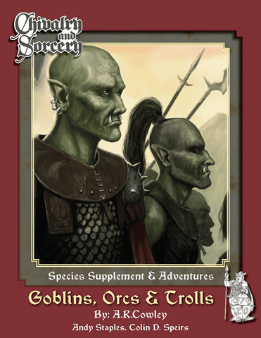 Chivalry & Sorcery 5th Ed - Goblins, Orcs & Trolls + complimentary PDF