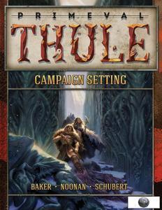 13th Age Compatible Campaign Setting: Primeval Thule - Leisure Games