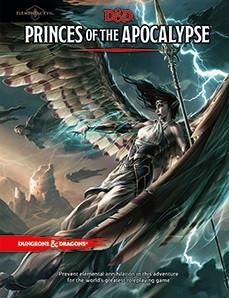 Dungeons & Dragons 5th Edition: Elemental Evil - Princes of the Apocalypse