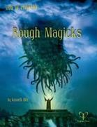 Trail of Cthulhu: Rough Magicks + complimentary PDF