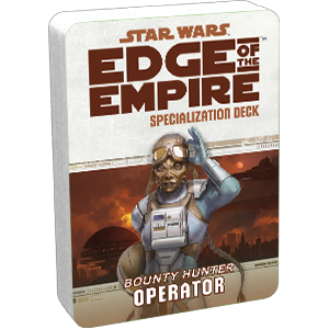 Star Wars - Edge of Empire: Operator Specialization Deck
