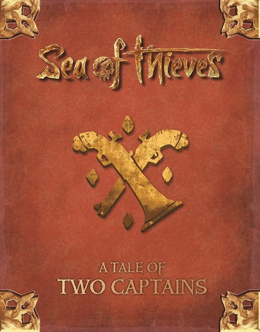 Sea of Thieves: A Tale of Two Captains + complimentary PDF