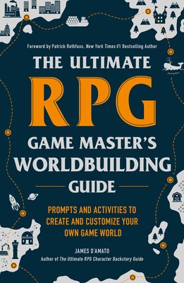 The Ultimate Game Master’s Worldbuilding Guide