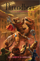 Threadbare: Stitchpunk RPG (softcover) + complimentary PDF