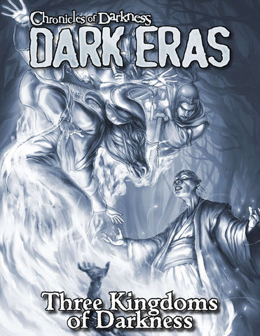 Chronicles of Darkness - Dark Eras: Three Kingdoms of Darkness - reduced