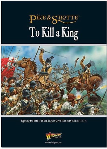 Pike & Shotte: To Kill a King