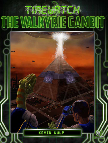 TimeWatch: The Valkyrie Gambit + complimentary PDF