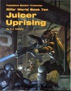Rifts: World Book 10: Juicer Uprising